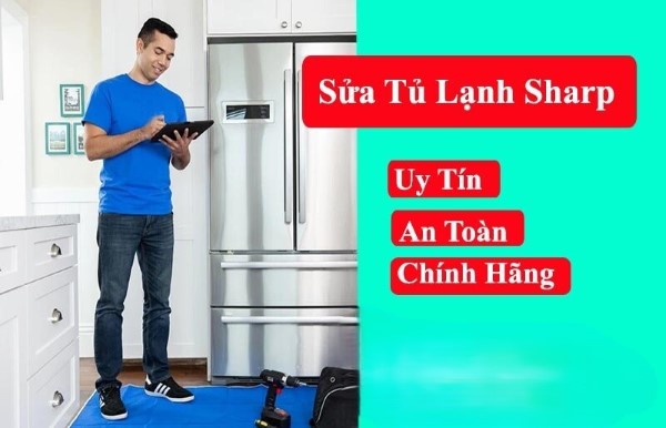 Địa chỉ sửa tủ lạnh Sharp chất lượng, uy tín Địa chỉ sửa tủ lạnh Sharp chất lượng, uy tín