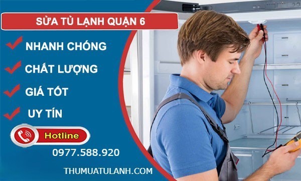 Thumuatulanh.com – Đơn vị chuyên sửa tủ lạnh quận 6 tại nhà