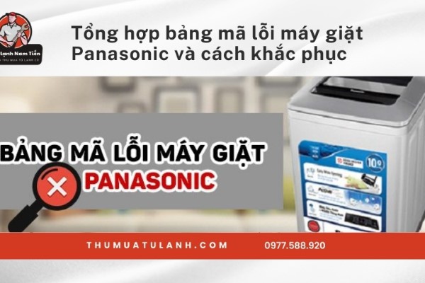 Tổng hợp bảng mã lỗi máy giặt Panasonic và cách khắc phục