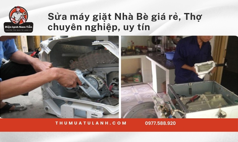 Sửa máy giặt Nhà Bè giá rẻ, Thợ chuyên nghiệp, uy tín