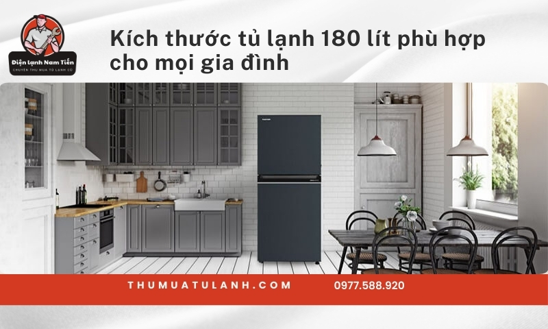 Kích thước tủ lạnh 180 lít​ phù hợp cho mọi gia đình