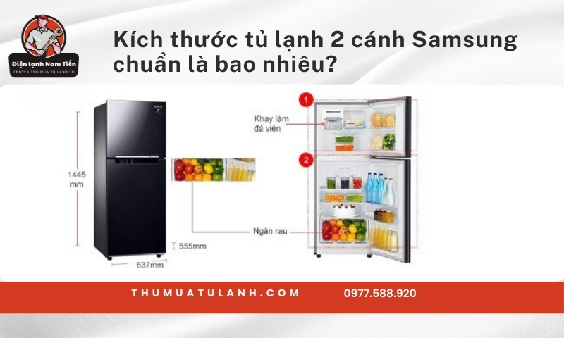 Kích thước tủ lạnh 2 cánh Samsung chuẩn là bao nhiêu?