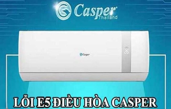 Lỗi E5 điều hòa Casper là mã cảnh báo cho thấy điều hòa đang gặp sự cố kết nối