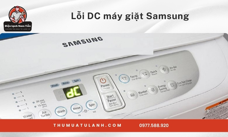 Lỗi DC máy giặt Samsung – Nguyên nhân & cách sửa tại nhà
